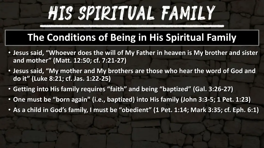 the conditions of being in his spiritual family