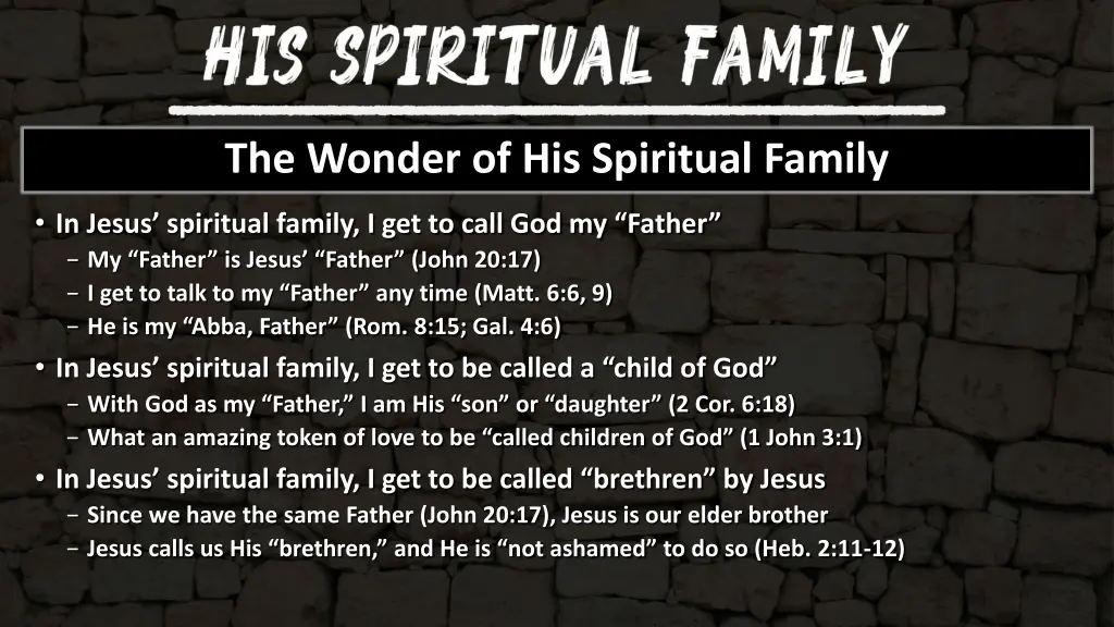 the wonder of his spiritual family