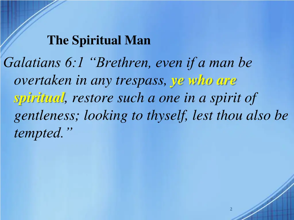 the spiritual man galatians 6 1 brethren even