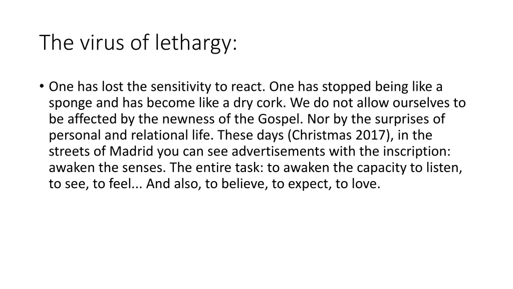 the virus of lethargy