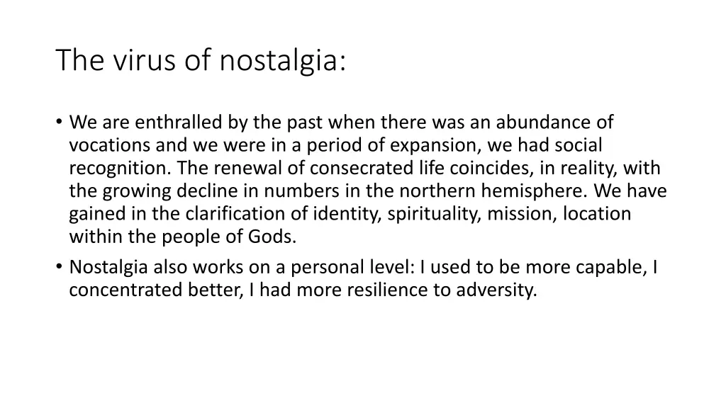 the virus of nostalgia