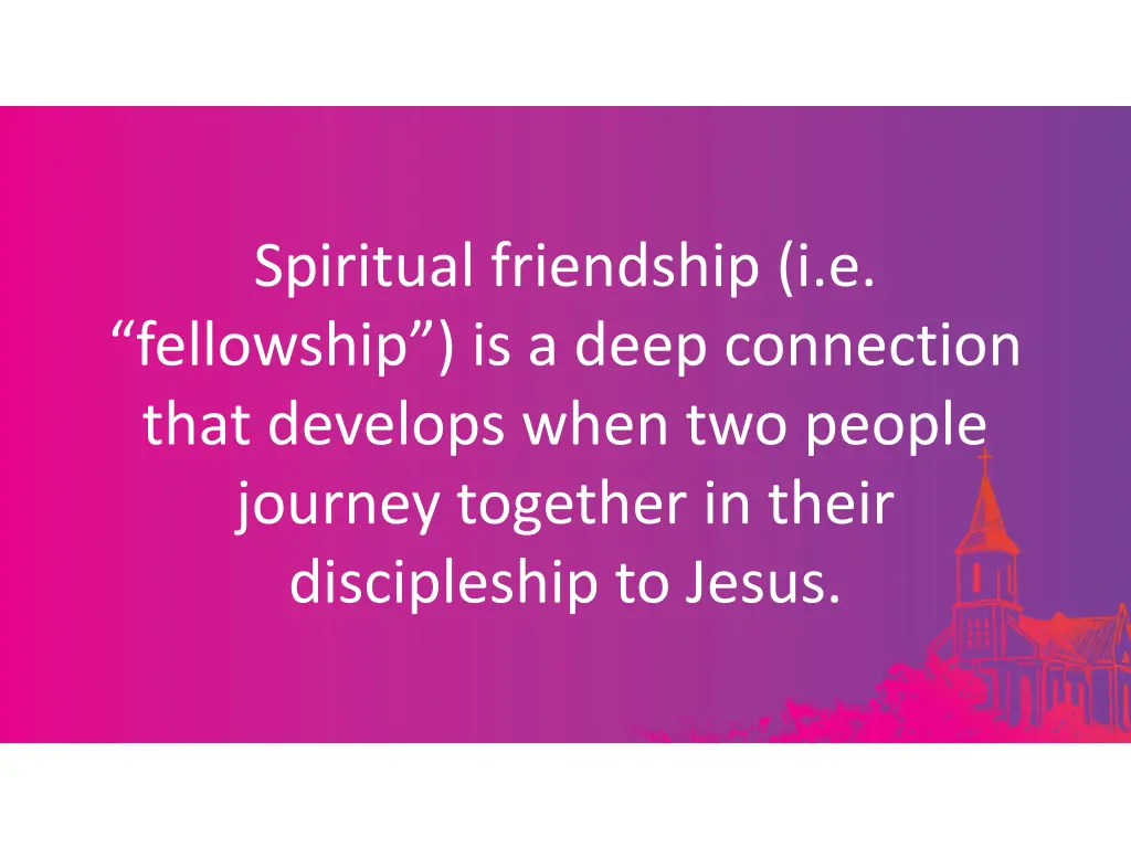 spiritual friendship i e fellowship is a deep