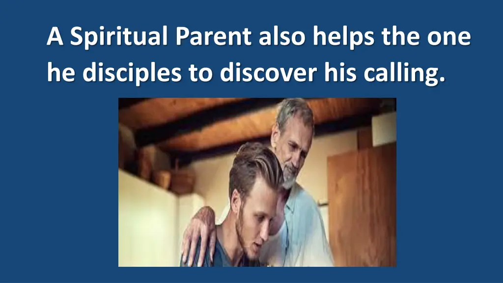 a spiritual parent also helps