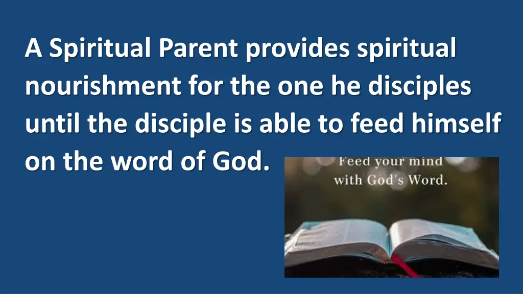 a spiritual parent provides spiritual nourishment