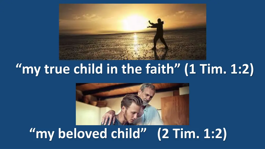 my true child in the faith 1 tim 1 2