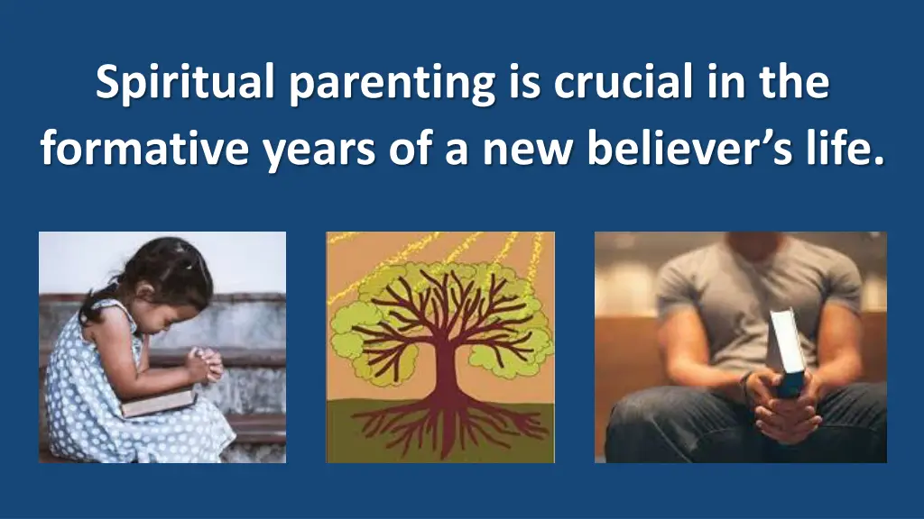 spiritual parenting is crucial in the formative