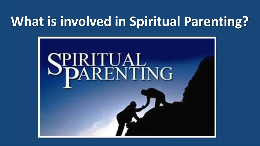 what is involved in spiritual parenting