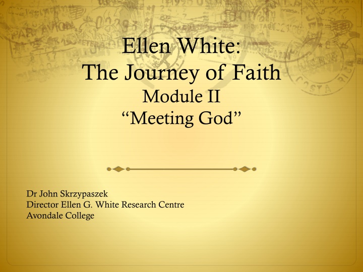 ellen white the journey of faith module