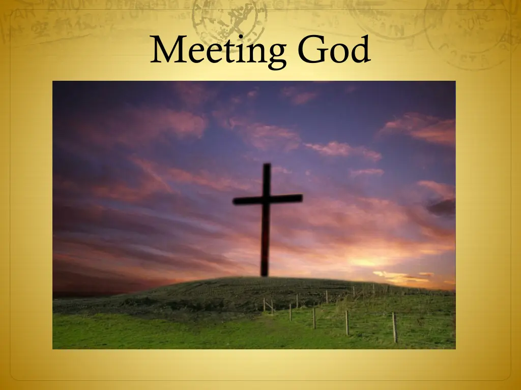 meeting god