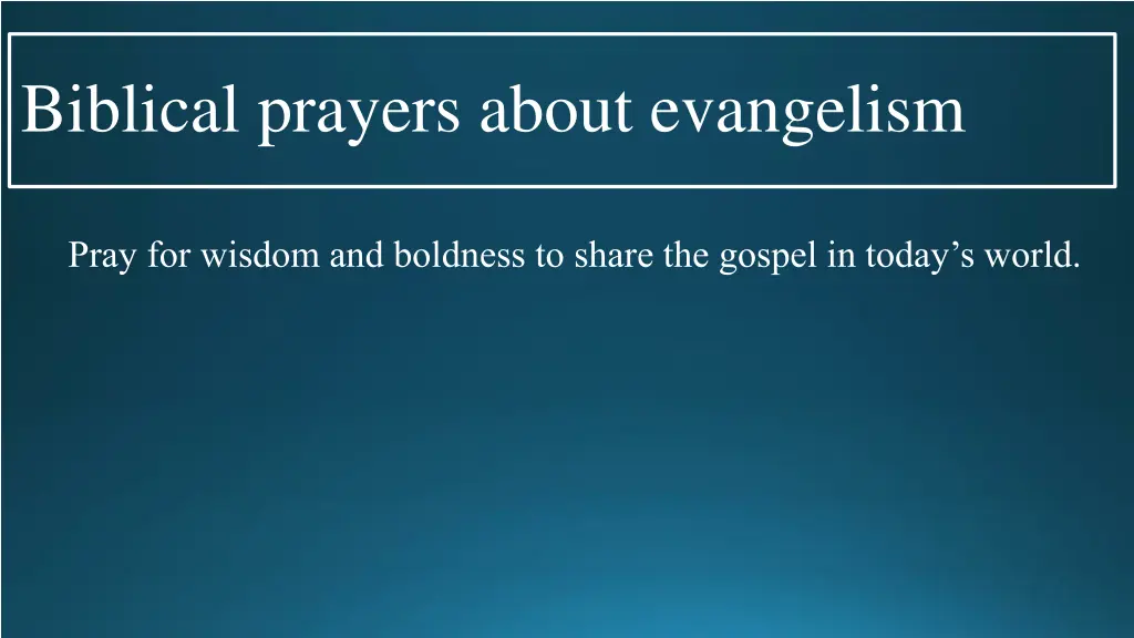 biblical prayers about evangelism 15