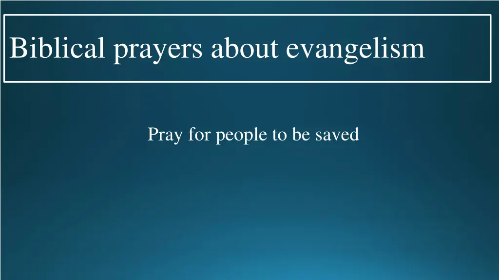 biblical prayers about evangelism 19