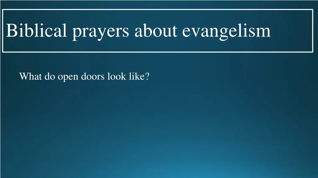 biblical prayers about evangelism 8