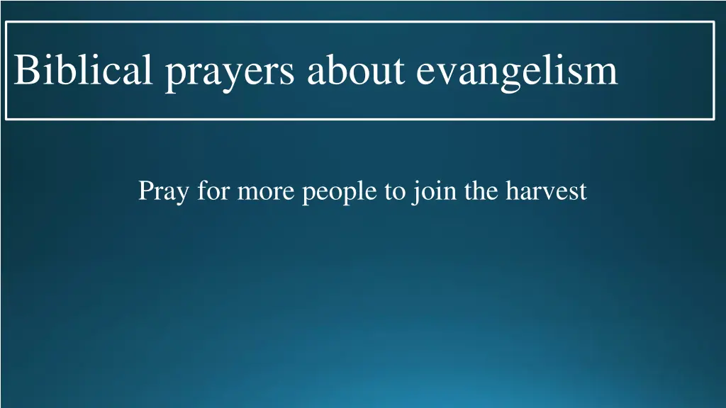 biblical prayers about evangelism