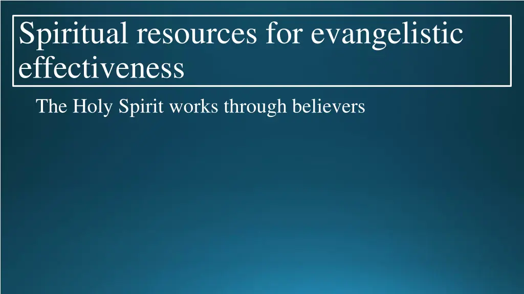 spiritual resources for evangelistic 4