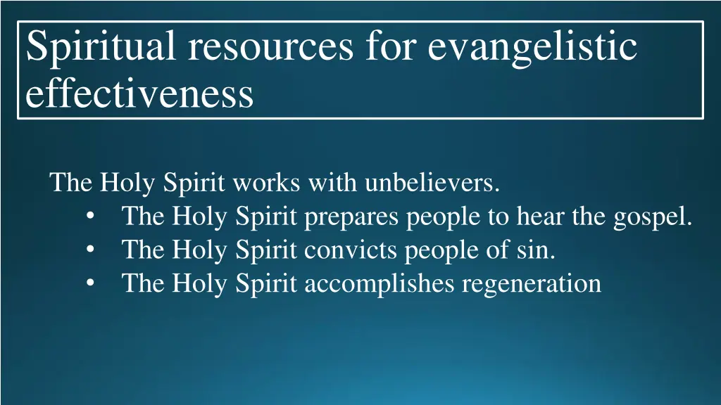 spiritual resources for evangelistic effectiveness 1