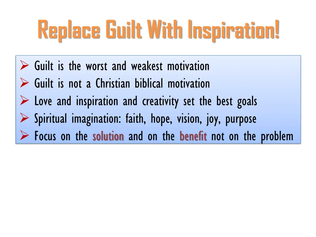 replace guilt with inspiration