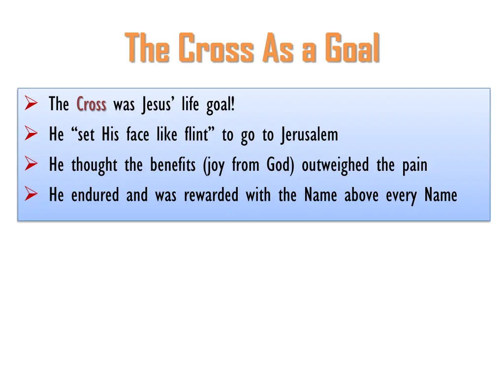 the cross as a goal