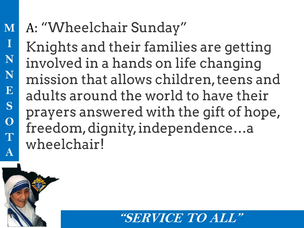 a wheelchair sunday knights and their families