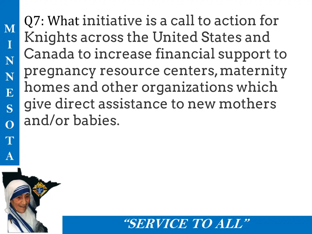 q7 what initiative is a call to action