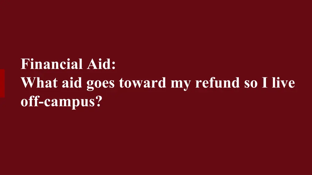 financial aid what aid goes toward my refund