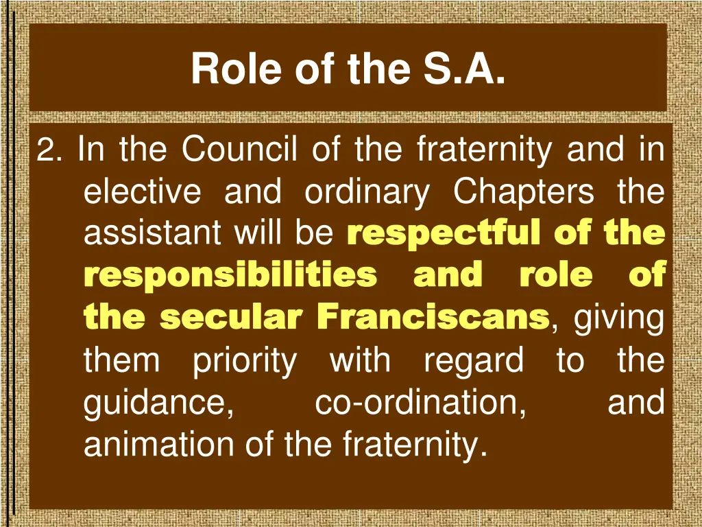 role of the s a