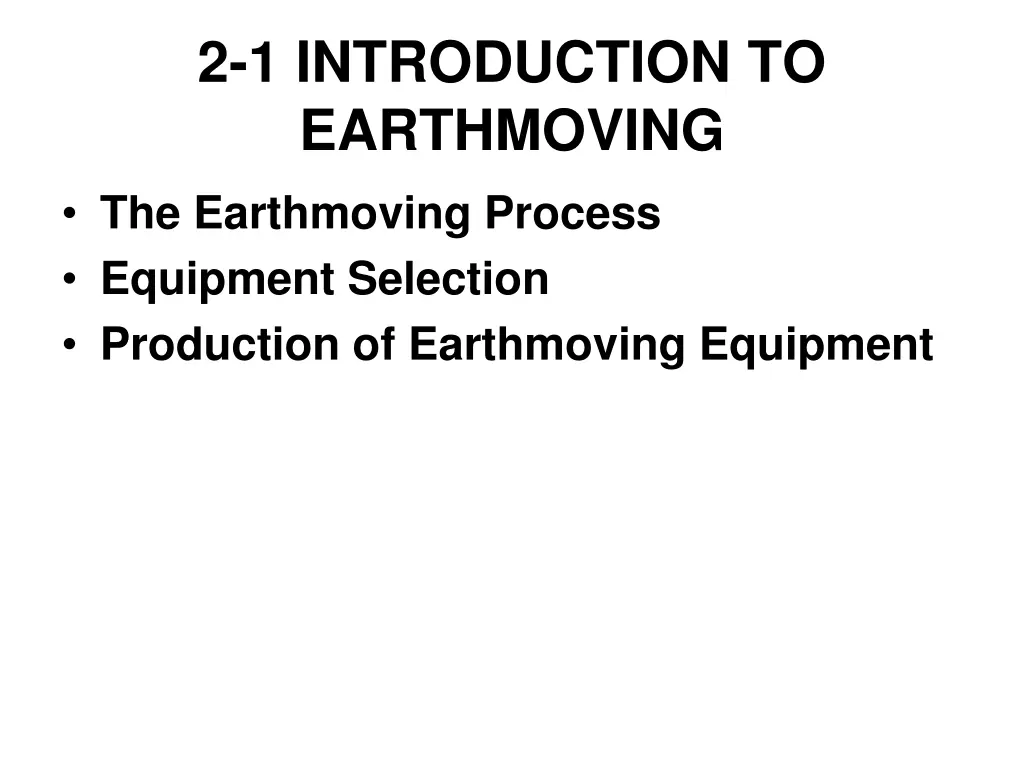 2 1 introduction to earthmoving the earthmoving