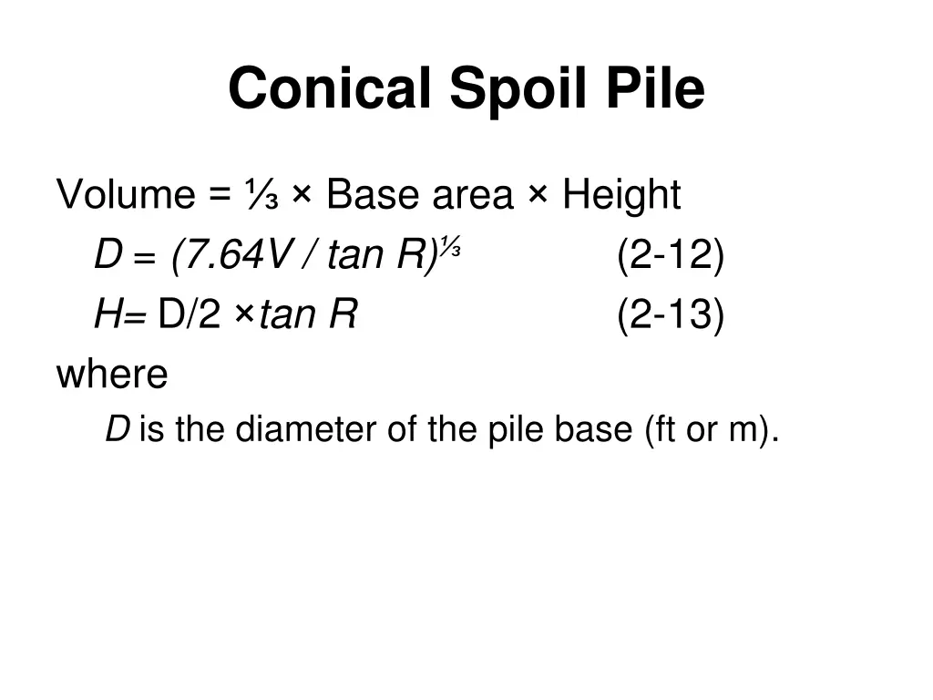 conical spoil pile