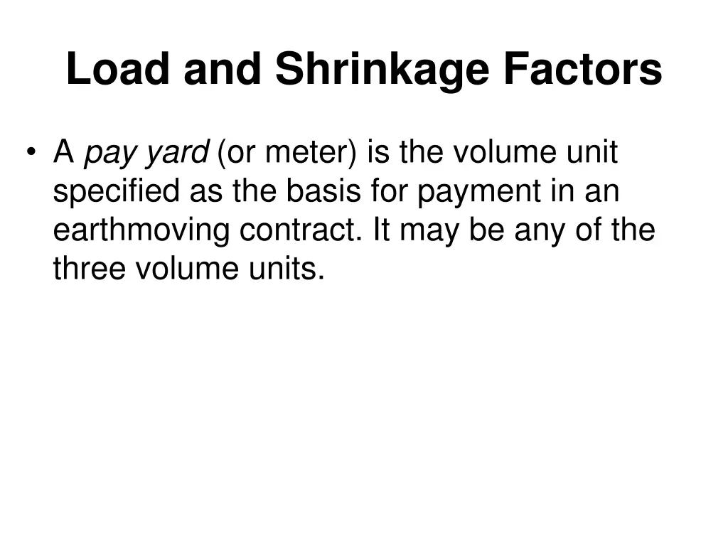 load and shrinkage factors