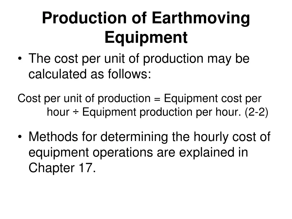 production of earthmoving equipment the cost