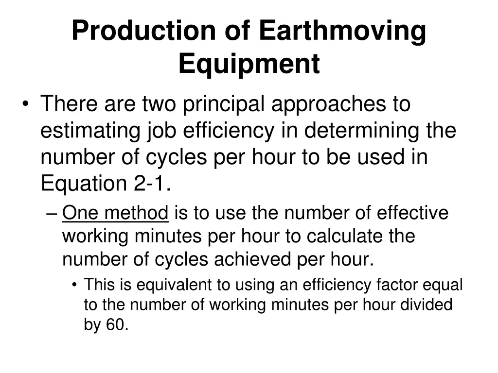 production of earthmoving equipment there