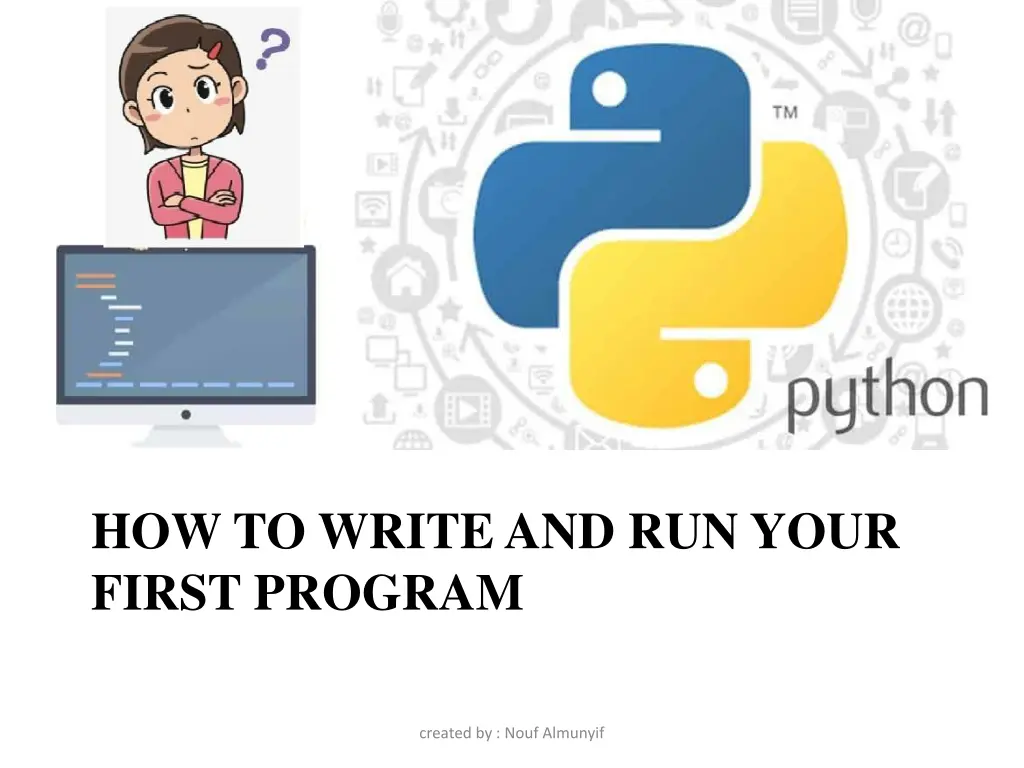 how to write and run your first program