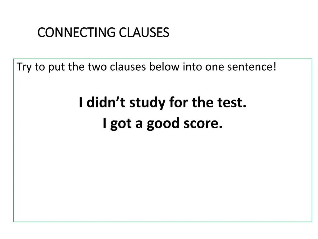 connecting clauses connecting clauses 1