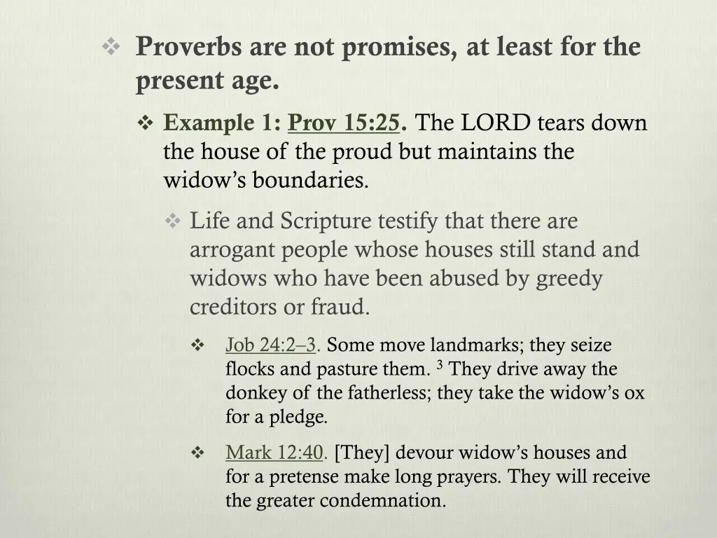 proverbs are not promises at least