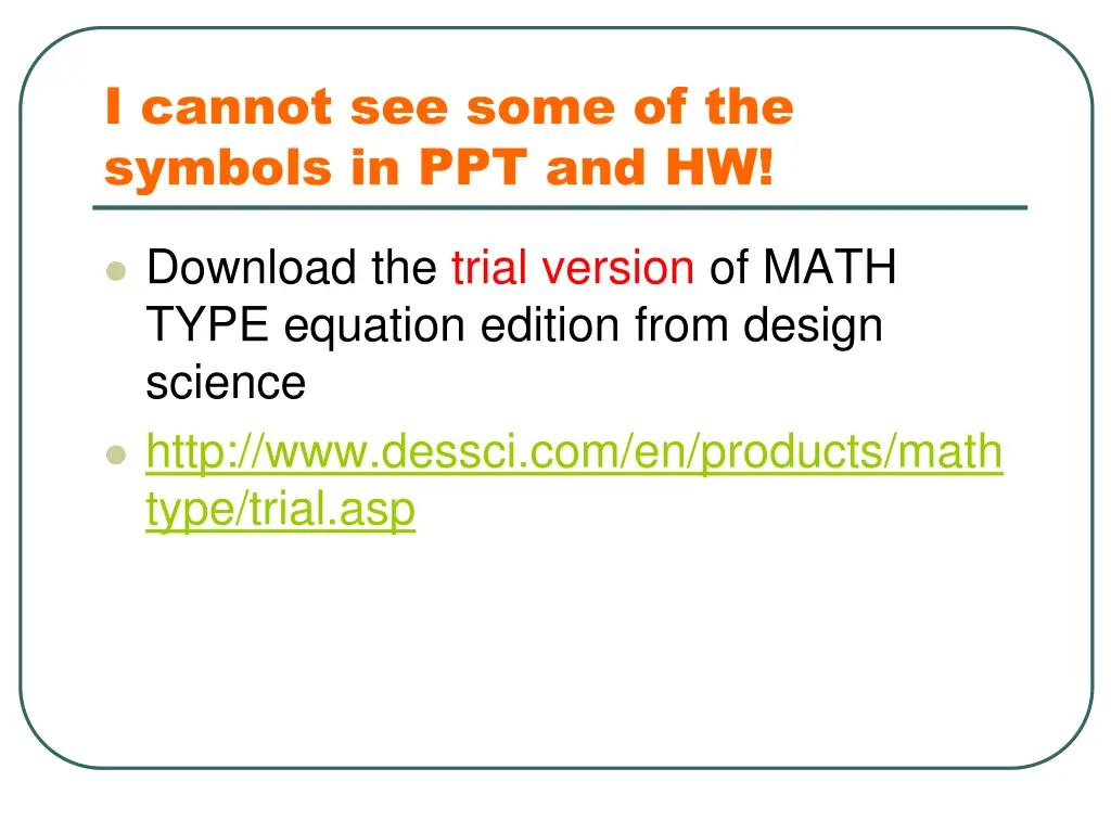 i cannot see some of the symbols in ppt and hw