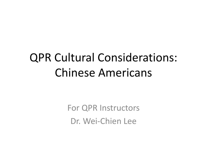 qpr cultural considerations chinese americans