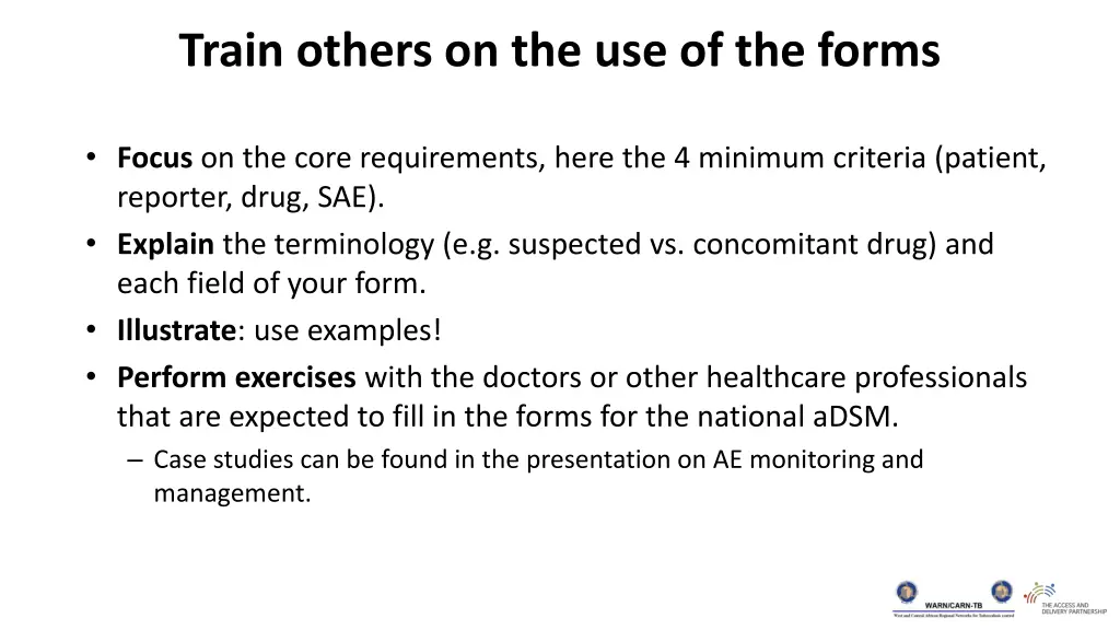 train others on the use of the forms