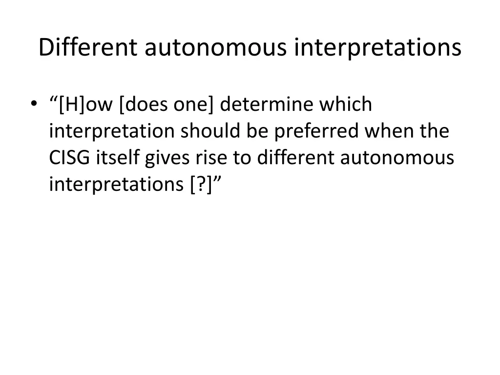 different autonomous interpretations