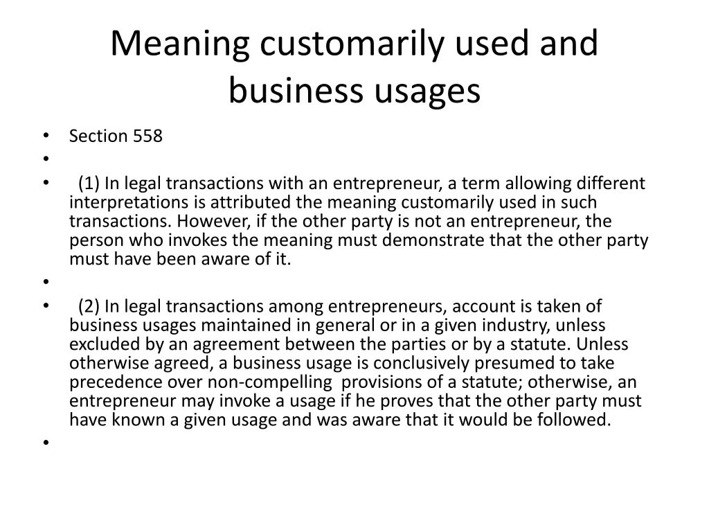 meaning customarily used and business usages