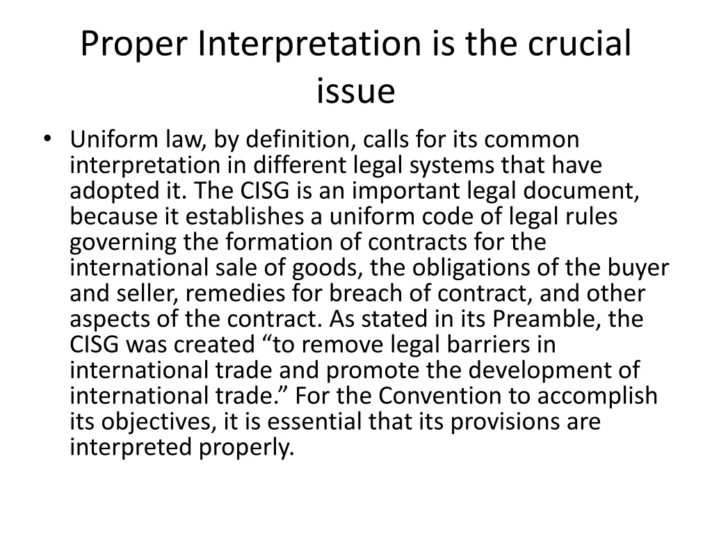 proper interpretation is the crucial issue