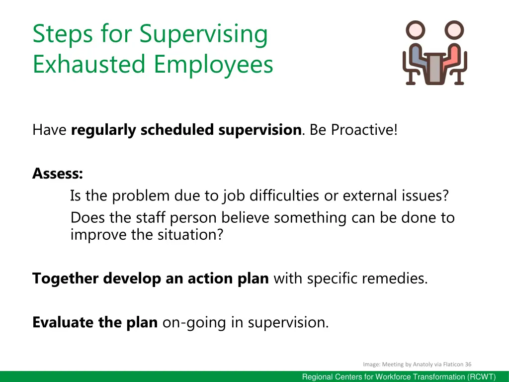 steps for supervising exhausted employees