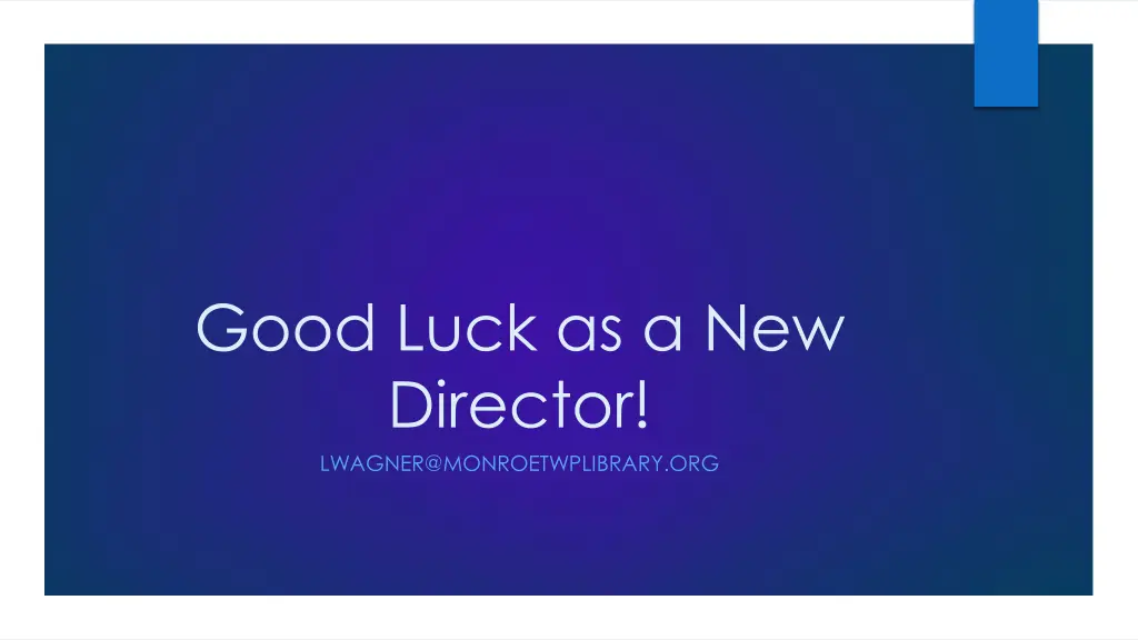 good luck as a new director