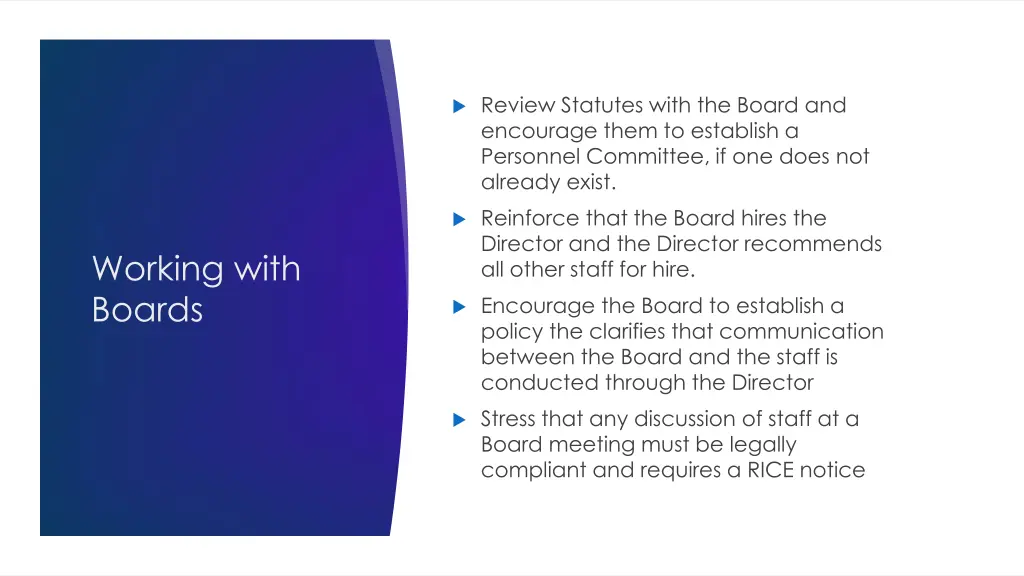 review statutes with the board and encourage them