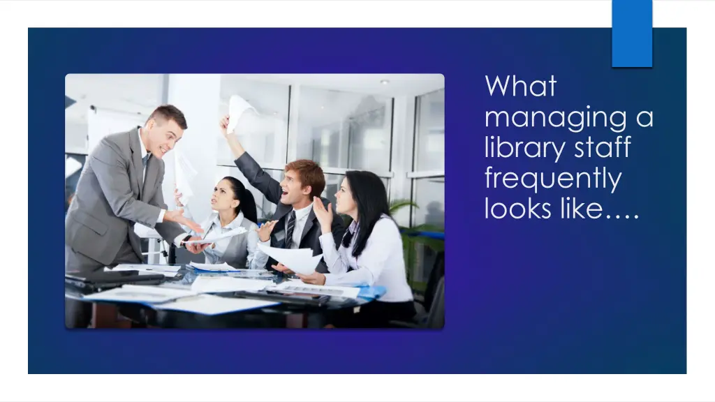 what managing a library staff frequently looks