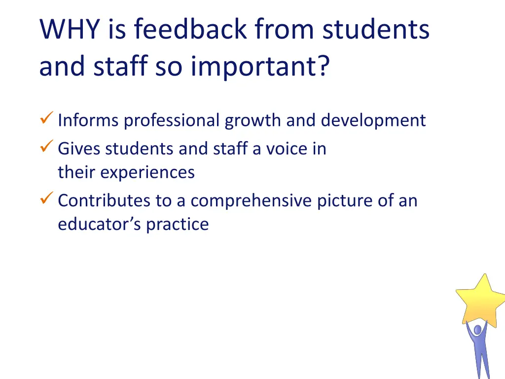 why is feedback from students and staff 1