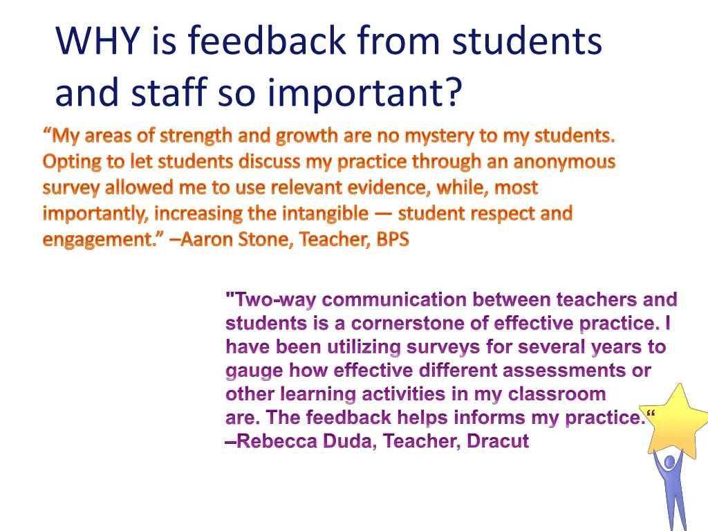 why is feedback from students and staff