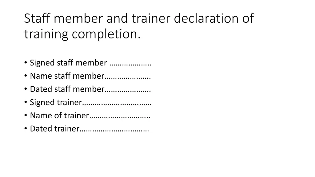 staff member and trainer declaration of training