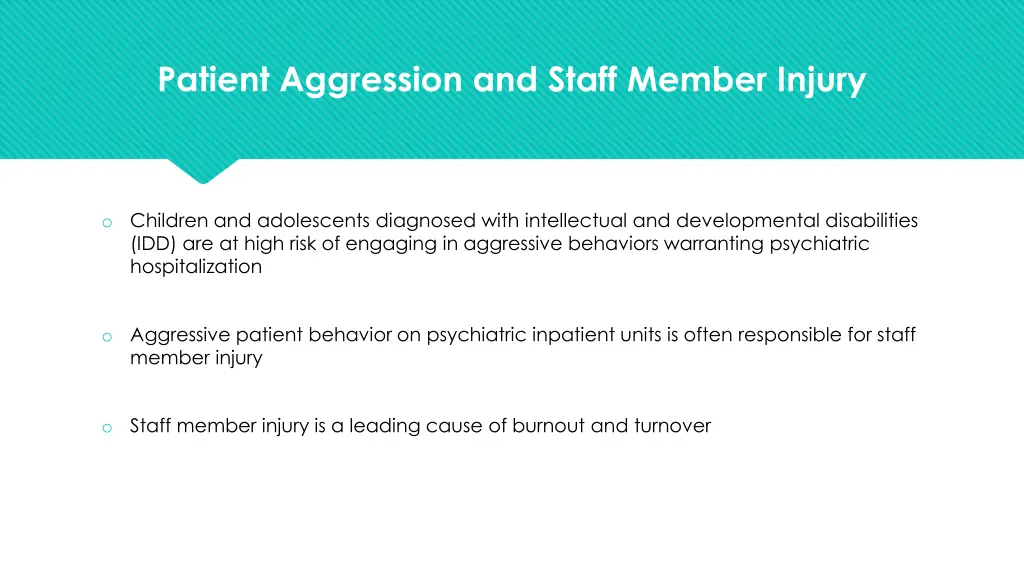 patient aggression and staff member injury