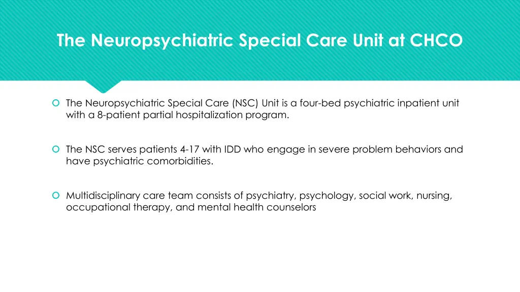 the neuropsychiatric special care unit at chco