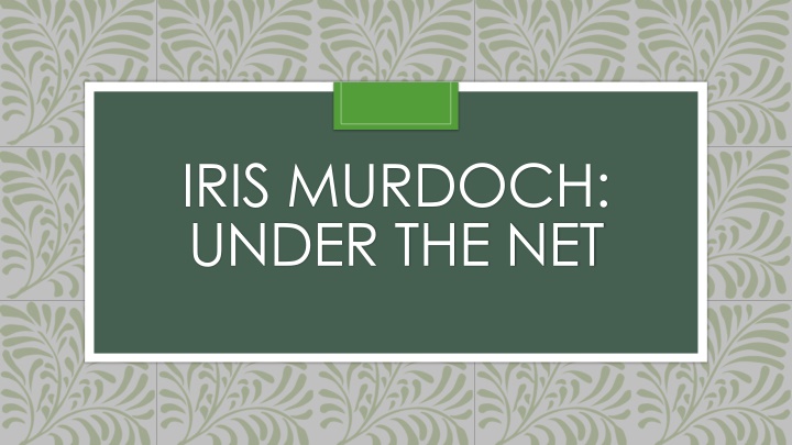 iris murdoch under the net