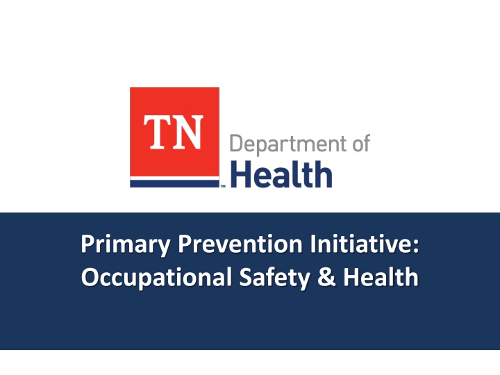 primary prevention initiative occupational safety